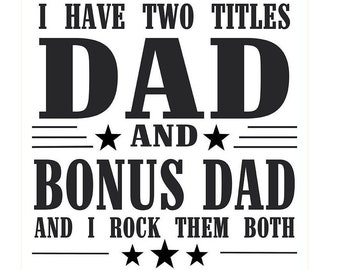 Father's Day SVG: Dad & Bonus Dad Cut Files (Digital Download)