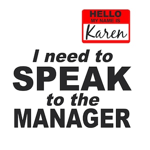Karen SVG, Olá, meu nome é Karen - Preciso falar com o gerente SVG, Halloween SVG, Halloween engraçado Svg, Meme de fantasia svg