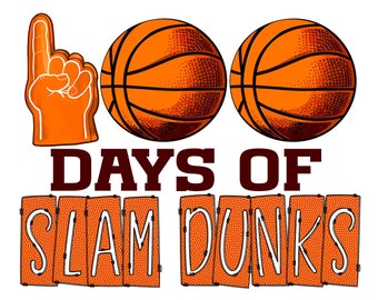 100 Days of School PNG, 100 days of slam dunks PNG, Sublimation design, Instant download, School shirt designs, 100 days of basketball,