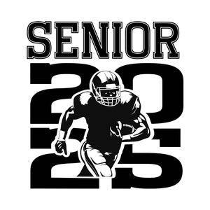 Senior 2025 SVG, Jugador de fútbol svg, Fútbol americano Svg, Camiseta de fútbol, SVG, Temporada de fútbol, Diseños de sublimación, Png Eps Dxf Svg Jpg