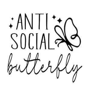 Antisocial Butterfly Sarcastic SVG: Retro Cut File (Digital Download)
