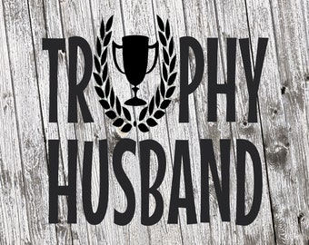 Free Free 168 Trophy Husband Svg Free SVG PNG EPS DXF File