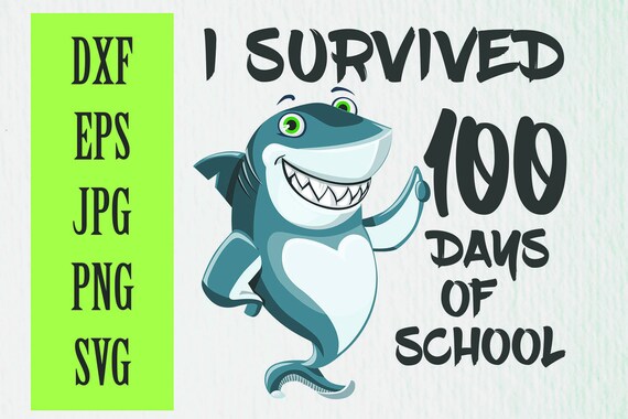 Download 100th Day Of School Svg 100 Days Svg Shark Svg School Svg Etsy