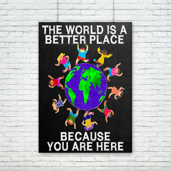 Kindness Poster Classroom Poster The World Is A Better Place Etsy
