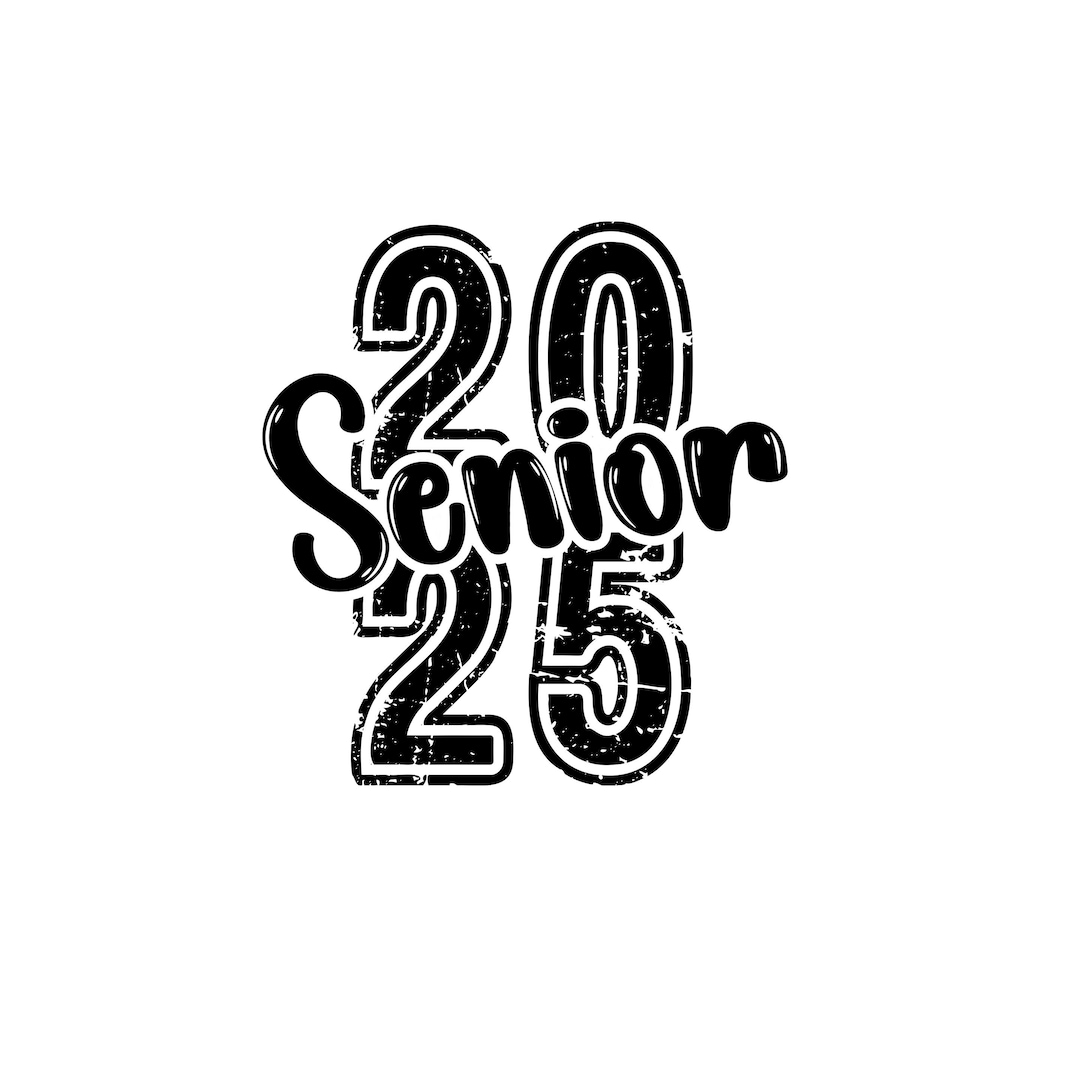 Senior 2025 SVG, Senior 2025 PNG, Graduation Svg, Senior SVG, Graduation Shirt Svg, Class of 25