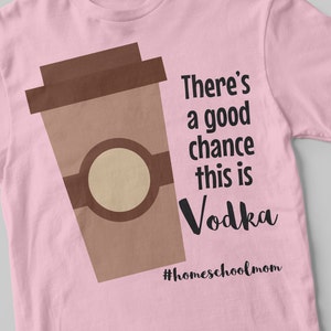 Vodka SVG, C'è una buona probabilità che questo sia vodka SVG, Vodka SVG Cut File, This Might Be Vodka, Funny Vodka Svg, Quarantine Mom Svg