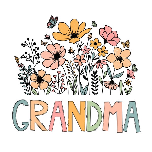 Mothers Day PNG, Grandma PNG, Wildflowers PNG, Flower Png, Mothers Day Png, Mama Png, Mom Life Png, Floral Grandma Png