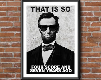 Funny Classroom Print, Abraham Lincoln Poster, History Teacher Gift, Lincoln with sunglasses, History Lover Gift, History Class Decor