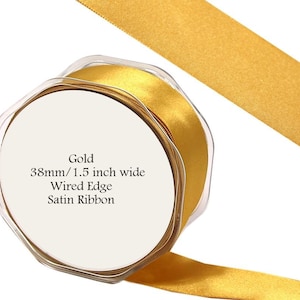 Gold Double Satin Ribbon with Wired Edge, 38mm (1.5in) wide *Sold Per Metre*