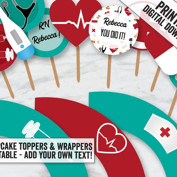 Printable Nurse Cupcake toppers and wrapper, editable nursing party cupcake toppers, Graduation nurse toppers, medical cupcakes toppers, NR1