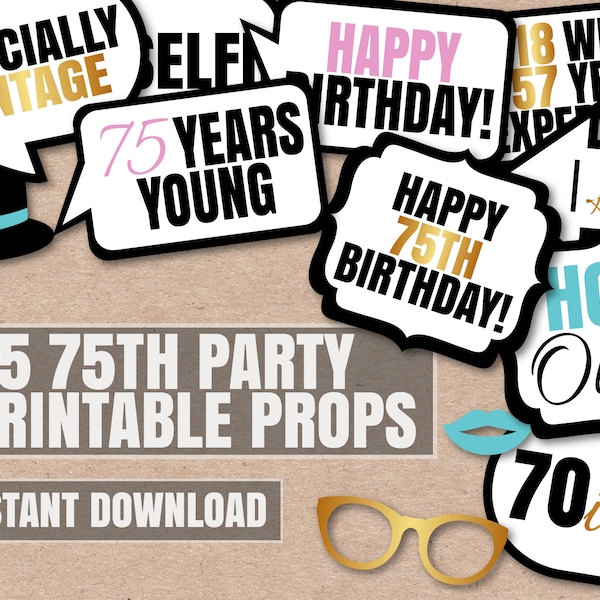 35 75th Birthday photo booth printable props, 75th party, black white, seventy five years old photobooth props birthday party, 75 year diys