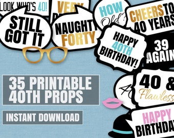 May include: A set of 35 printable 40th birthday party photo booth props. The props feature fun phrases like "Still Got It", "Naughty Forty", "Cheers to 40 Years", and "Happy 40th Birthday!" The props are designed in black, white, gold, and blue.