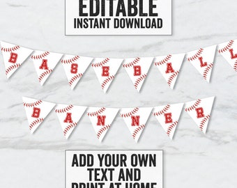 May include: Editable baseball banner printable.  The banner features white triangle flags with red baseball stitching and red letters spelling out "BASEBALL BANNER".  The text "ADD YOUR OWN TEXT AND PRINT AT HOME" is also included.