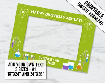 May include: Green printable photo booth frame with a science theme. It features a beaker, test tubes, and an atom symbol. The text "Happy Birthday Ashley!" and "Science Lab Selfies!" is included. The frame is available in three sizes: 18"x24", 24"x36", and A1.