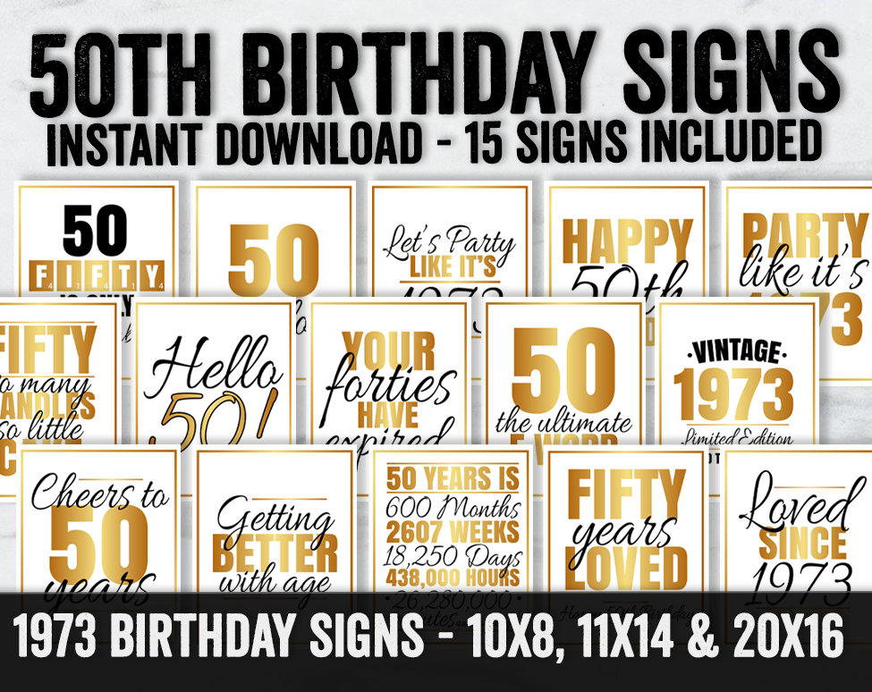 Printable 50th Birthday signs, Gold party signs 1973, Gold 50th birthday signs, gold 50 printable signs, Digital Fifty year old party signs