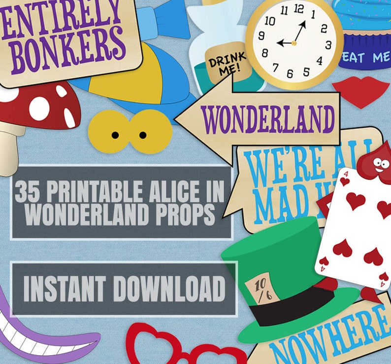 35 Alice in Wonderland party props printable DIY ideas for alice in wonderland party photobooth alice in wonderland photo