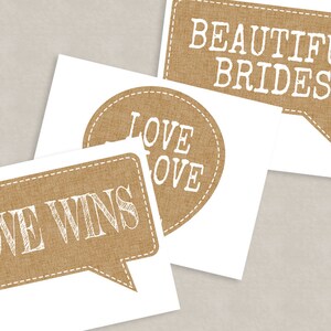 May include: Three printable signs with a burlap texture and white text. The signs say "Love Wins", "Love Love", and "Beautiful Brides".