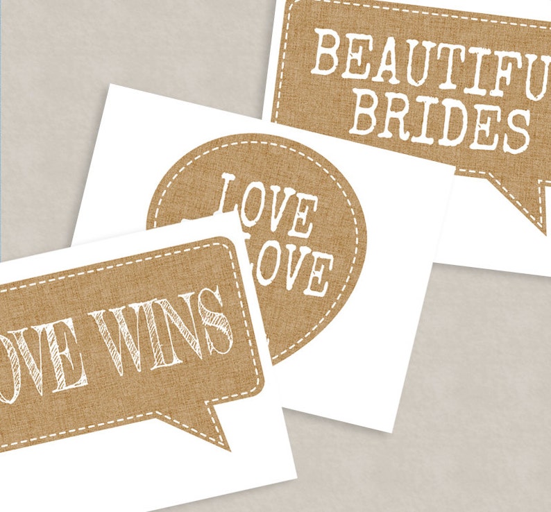May include: Three printable signs with a burlap texture and white text. The signs say "Love Wins", "Love Love", and "Beautiful Brides".