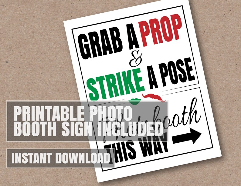 May include: Printable photo booth sign with the text "Grab a prop & strike a pose" in red and green. The sign also says "Printable photo booth sign included this way" with an arrow pointing to the right.