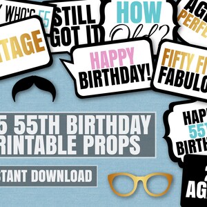 May include: A set of 35 printable photo booth props for a 55th birthday party. The props feature phrases like "Vintage", "Still Got It", "Happy Birthday", "Fifty Five & Fabulous", "Aged to Perfection", "How Old?", and "21 Again".