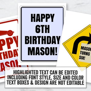 May include: Three printable birthday signs with a racing car, a road sign with a curve, and a simple sign with the text "Happy 6th Birthday Mason!" The signs are white with colored accents and black text.
