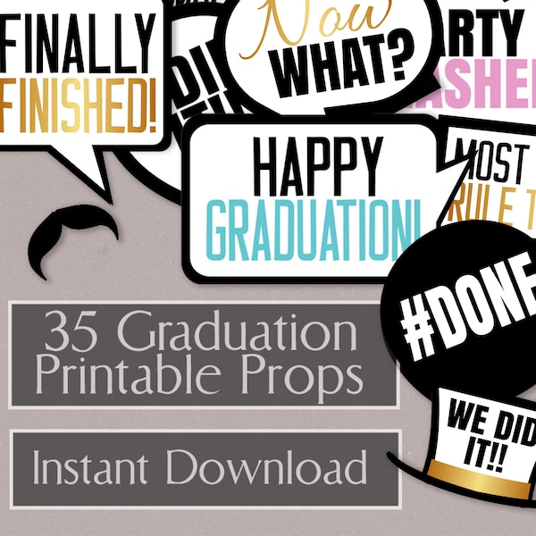 35 Graduation photo booth prop printables, graduation party props, instant download photobooth speech bubbles, graduation cap, we did it