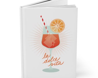 Cuaderno de Spritz/Aperitivo: Cuaderno de tapa dura "La Dolce Vita", con renglones en papel perforado, cuaderno de vinos.