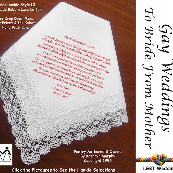 Gay Wedding ~ Hankie For the Bride From Her Mom L604 Title, Sign & Date for Free!  Bride's Wedding Hankerchief Poem Printed Hankie