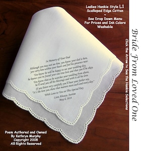 Gift for the Bride Hankie In Memory of Her Dad ~ 0615 Sign & Date Free!  5 Brides Handkerchief Styles and 8 Ink Colors. Brides Hankie