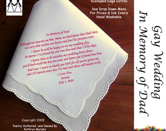 Gay Wedding ~ Mother of the Bride Gifts In Memory of Dad L116 Title, Sign & Date for Free! Printed Wedding Hankie In Memory of Brides Father