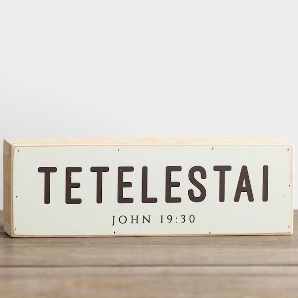 TETELESTAI Whitewash Barnwood Shelf Sitter Message Block • Christian Easter Decor • It Is Finished • John 19 • Greek Word