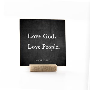 Love God. Love People. | Mark 12:30-31 | 4 x 4&quot; Mini Wood Flat Message Card with Stand | Inspired Bible Scripture | Hand-Made in USA