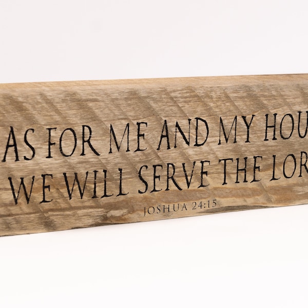 As for me and my house we will serve the Lord • Handmade Unique Barnwood Plaque • 12"x 4"