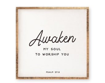 Wood Sign | Awaken My Soul To Worship You | Christian Home Decor