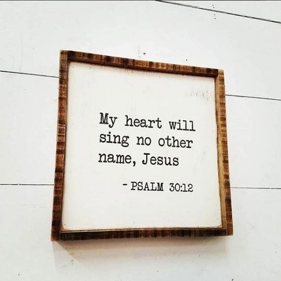 My Heart Will Sing No Other Name Jesus 12 Square Etsy