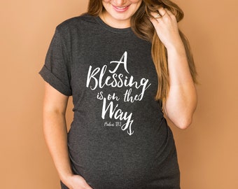 A Blessing is on the Way Unisex Shirt-Blessed Mom Shirt, Pregnancy Tee, Maternity Tee, Pregnancy Announcement Shirt, Couple Pregnancy Reveal