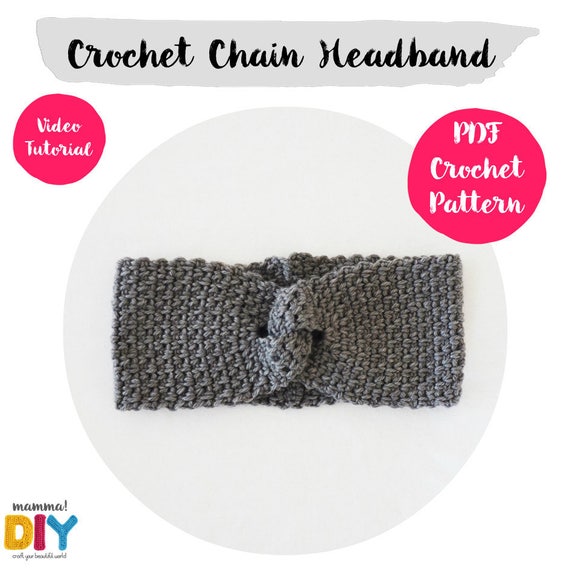 Chain Headband Crochet Pattern, Video Tutorial, Easy Ear Warmer