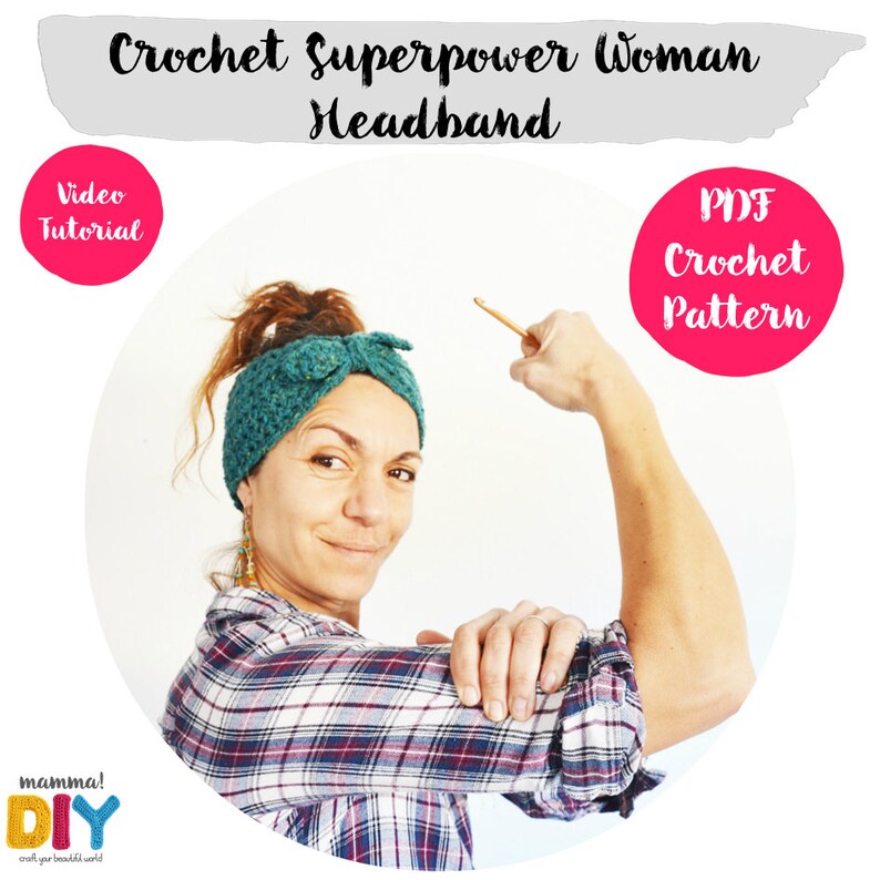 crochet turban step by step Superpower Woman Headband Crochet Pattern turban ear warmer all sizes woman easy video tutorial