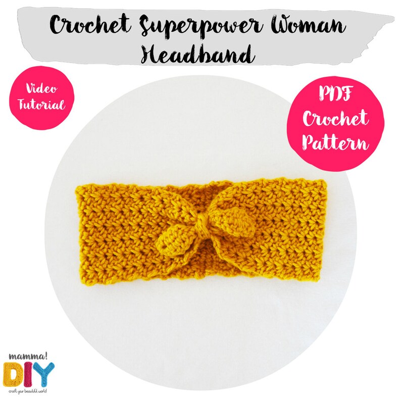 crochet turban step by step Superpower Woman Headband Crochet Pattern turban ear warmer all sizes woman easy video tutorial