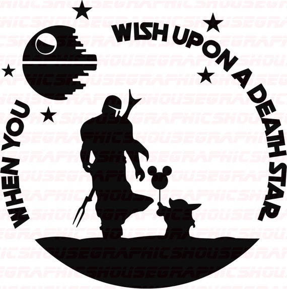Download Star Wars When You Wish Upon A Death Star Svg Png Baby Yoda Etsy