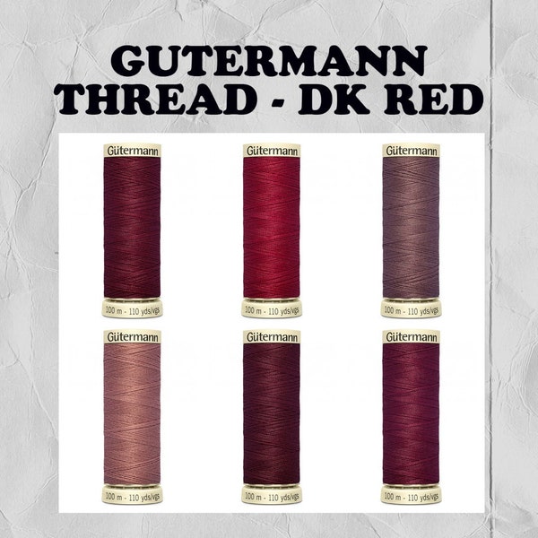 110 Yards GUTERMANN THREAD ~ dark red/burgundy tones ~ sew all polyester thread, 100% polyester thread, 50 weight thread, you choose!