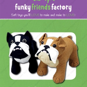May include: Two stuffed bulldog toys, one black and white, the other brown and white, are featured on a green and purple background. The text reads "funky friends factory" and "Butch & Bella BULLDOGS". The toys are 13 inches (33cm) tall.