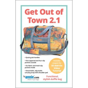 GET out of TOWN DUFFLE 2.1 duffle bag sewing pattern, By Annie sewing pattern, bag sewing pattern, travel sewing pattern, purse pattern!