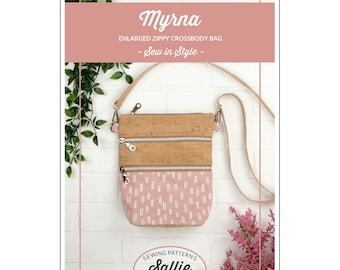 MYRNA ZIPPY CROSSBODY purse sewing pattern, Sallie Tomato sewing pattern, purse sewing pattern, handbag pattern, enlarged crossbody bag!