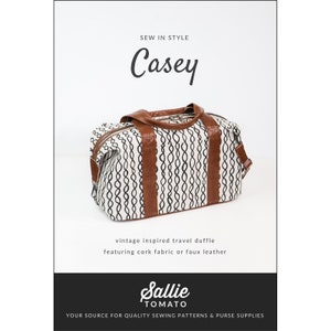 CASEY VINTAGE DUFFLE bag sewing pattern, Sallie Tomato sewing pattern, travel duffle sewing pattern, handbag pattern, cork purse pattern!