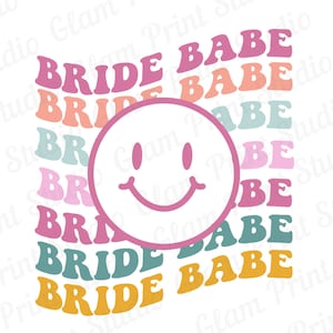 Bride Babe PNG,  Retro Bride Png, 90’s Bride Theme PNG Sublimation Design, Bride Babe Shirt Design, Digital Download