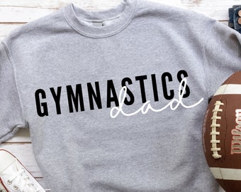 Gymnastics Dad Crewneck Sweatshirt, Gymnastics parent crewneck sweatshirt, sweatshirts for Dad, Dad of a gymnast