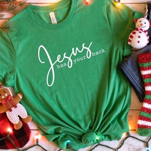Jesus Has Your back shirt, Christian apparel, trendy aesthetic t-shirt, religious gifts for women, Jesus has my back