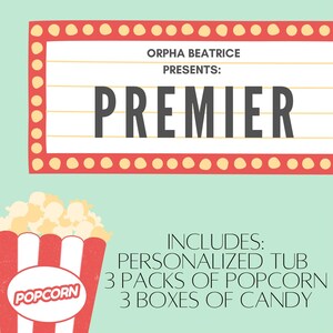 Puede incluir: Un cubo de palomitas de ma&iacute;z a rayas rojas y blancas con la palabra "POPCORN" en la parte delantera. Un letrero de cine con el texto "ORPHA BEATRICE PRESENTS: PREMIER" y un borde rojo con puntos amarillos. El texto "INCLUDES: PERSONALIZED TUB 3 PACKS OF POPCORN 3 BOXES OF CANDY" est&aacute; debajo del cubo de palomitas de ma&iacute;z.