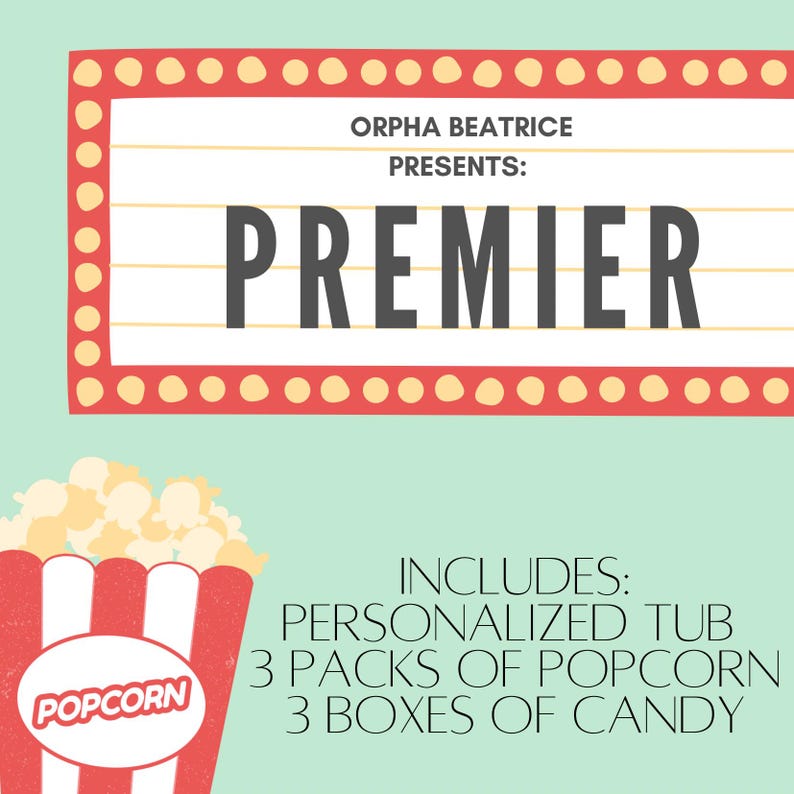 Puede incluir: Un cubo de palomitas de ma&iacute;z a rayas rojas y blancas con la palabra "POPCORN" en la parte delantera. Un letrero de cine con el texto "ORPHA BEATRICE PRESENTS: PREMIER" y un borde rojo con puntos amarillos. El texto "INCLUDES: PERSONALIZED TUB 3 PACKS OF POPCORN 3 BOXES OF CANDY" est&aacute; debajo del cubo de palomitas de ma&iacute;z.